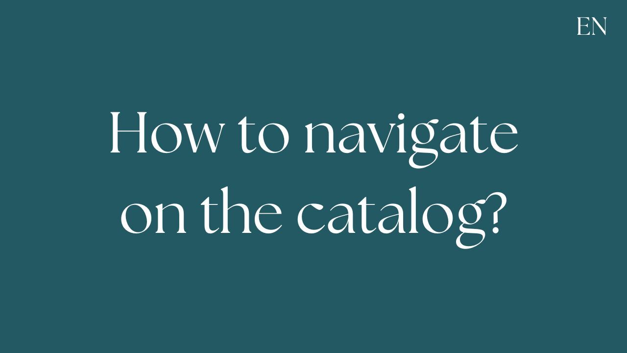 How to navigate on the catalog ?